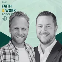 The Faith & Work Podcast artwork