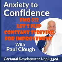 Anxiety to Confidence - The Personal Development Unplugged Podcast artwork