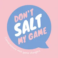 Don't Salt My Game | With Laura Thomas, PhD artwork