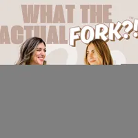 What The Actual Fork Podcast artwork
