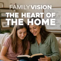 Family Vision: Christian Parenting, Marriage & Family Advice artwork