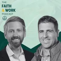 The Faith & Work Podcast artwork