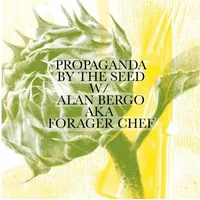 Propaganda By The Seed artwork