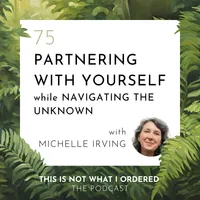 This Is Not What I Ordered: conversations on chronic illness, loss + change artwork