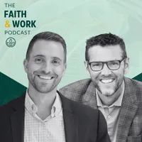 The Faith & Work Podcast artwork