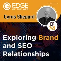 EDGE of the Web - The Best SEO Podcast for Today's Digital Marketer artwork