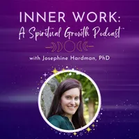 Inner Work: A Spiritual Growth Podcast artwork