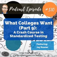 The College Essay Guy Podcast: A Practical Guide to College Admissions artwork