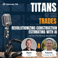 Titans of the Trades | Straight-Talk for Scaling Your Construction Business artwork