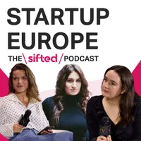 Startup Europe — The Sifted Podcast artwork