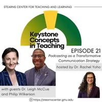 Keystone Concepts in Teaching: A Higher Education Podcast from the Stearns Center for Teaching and Learning artwork