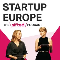 Startup Europe — The Sifted Podcast artwork
