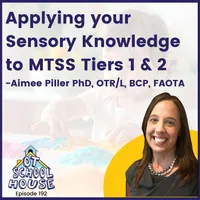 The OT Schoolhouse Podcast for School-Based OT Practitioners artwork