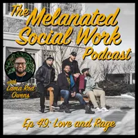 The Melanated Social Work Podcast artwork