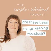 SIMPLE + INTENTIONAL, decluttering, intentional living, habits, decluttering tips, minimalism artwork