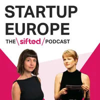 Startup Europe — The Sifted Podcast artwork