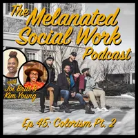 The Melanated Social Work Podcast artwork