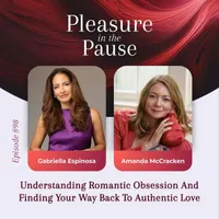 Pleasure in the Pause: Midlife Conversations About Menopause, Sex & Pleasure artwork