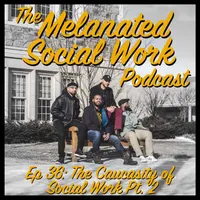 The Melanated Social Work Podcast artwork