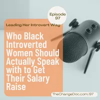 Leading Her Introvert Way: Executive Leadership Development & Career Growth for Black Women artwork