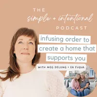 SIMPLE + INTENTIONAL, decluttering, intentional living, habits, decluttering tips, minimalism artwork
