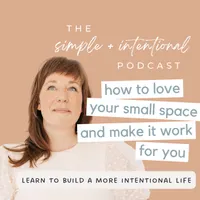 SIMPLE + INTENTIONAL, decluttering, intentional living, habits, decluttering tips, minimalism artwork