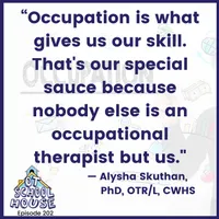 The OT Schoolhouse Podcast for School-Based OT Practitioners artwork
