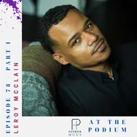 At the Podium with Patrick Huey artwork