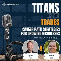 Titans of the Trades | Straight-Talk for Scaling Your Construction Business artwork
