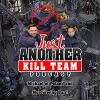 Just Another Kill Team Podcast artwork