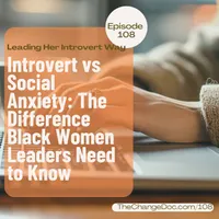 Leading Her Introvert Way: Executive Leadership Development & Career Growth for Black Women artwork