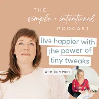 SIMPLE + INTENTIONAL, decluttering, intentional living, habits, decluttering tips, minimalism artwork