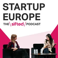 Startup Europe — The Sifted Podcast artwork