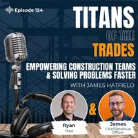 Titans of the Trades | Straight-Talk for Scaling Your Construction Business artwork