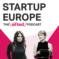 Startup Europe — The Sifted Podcast artwork