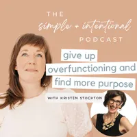 SIMPLE + INTENTIONAL, decluttering, intentional living, habits, decluttering tips, minimalism artwork