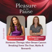 Pleasure in the Pause: Midlife Conversations About Menopause, Sex & Pleasure artwork