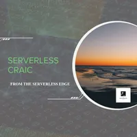 Serverless Craic from The Serverless Edge artwork