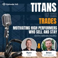 Titans of the Trades | Straight-Talk for Scaling Your Construction Business artwork