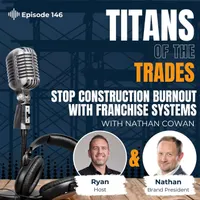 Titans of the Trades | Straight-Talk for Scaling Your Construction Business artwork