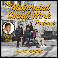 The Melanated Social Work Podcast artwork