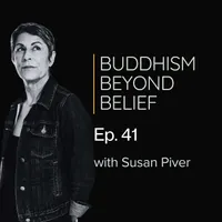 Buddhism Beyond Belief with Susan Piver artwork