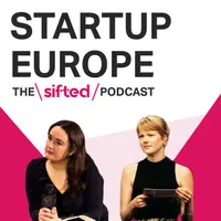 Startup Europe — The Sifted Podcast artwork