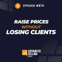 The Advanced Selling Podcast artwork