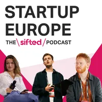 Startup Europe — The Sifted Podcast artwork