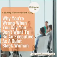 Leading Her Introvert Way: Executive Leadership Development & Career Growth for Black Women artwork
