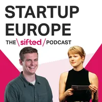 Startup Europe — The Sifted Podcast artwork