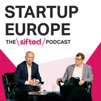 Startup Europe — The Sifted Podcast artwork