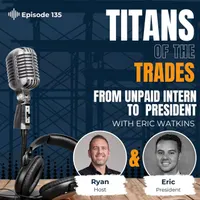 Titans of the Trades | Straight-Talk for Scaling Your Construction Business artwork