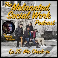 The Melanated Social Work Podcast artwork